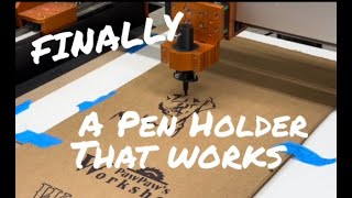 Pen Holder that is a TRUE Compliment to the CNC Machine!