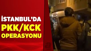 İstanbul'da terör örgütü PKK'ya yönelik operasyon | A Haber