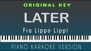 LATER - Fra Lippo Lippi  |  PIANO HQ KARAOKE VERSION