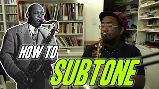 How To SUBTONE on Saxophone (and Clarinet, etc.)