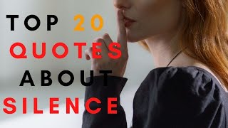 🔸Top 20 Motivational Quotes About "Silence" || Silence is a Source of Great Strength