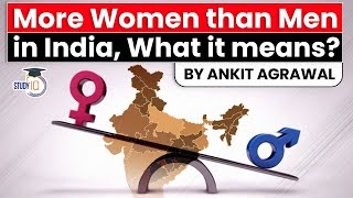 National Family Health Survey report says India has more women than men - Reality or overestimate?