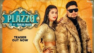 Plazzo - Kd Desi Rock ( Teaser ) Ft. Pranjal Dahiya | New Haryanvi Song 2022 | Desi Kalakar 83