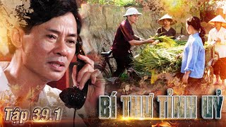 BÍ THƯ TỈNH UỶ tập 39.1 - Phim Việt Nam xưa hay nhất | Phim xưa Việt Nam hay nhất | Phim xưa VTV