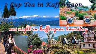 Kaffergaon || Offbeat Destination in Kalimpong || Kaffer Homestay