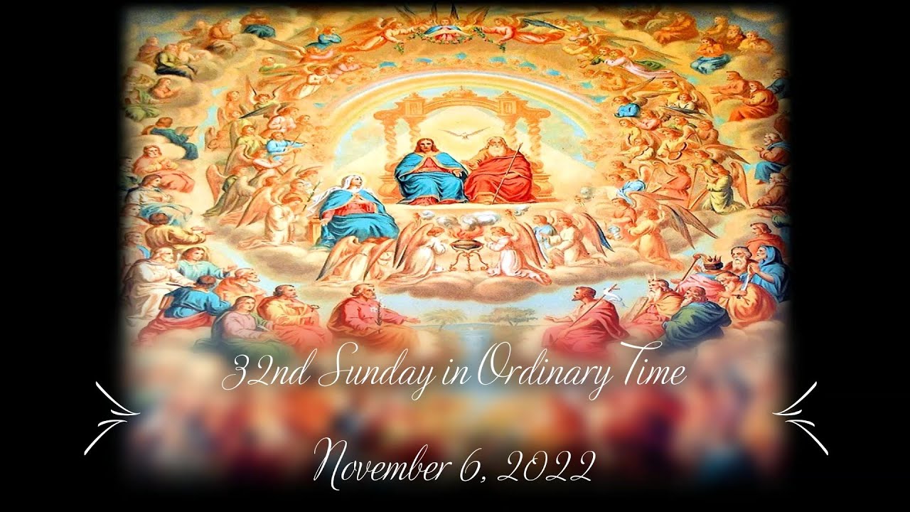 32nd Sunday In Ordinary Time - November 6, 2022 - YouTube