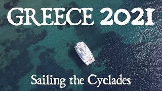 GREECE 2021 - Sailing the Cyclades