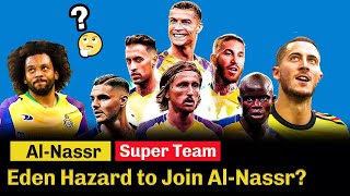 Al-Nassr on Signing Real Madrid Attacker 'Eden Hazard' | Oh My Goal