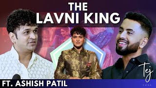 Life As A Dancer,Lavni as a Man,Criticism & Success of Ashish Patil | Tej Talks Ep 03