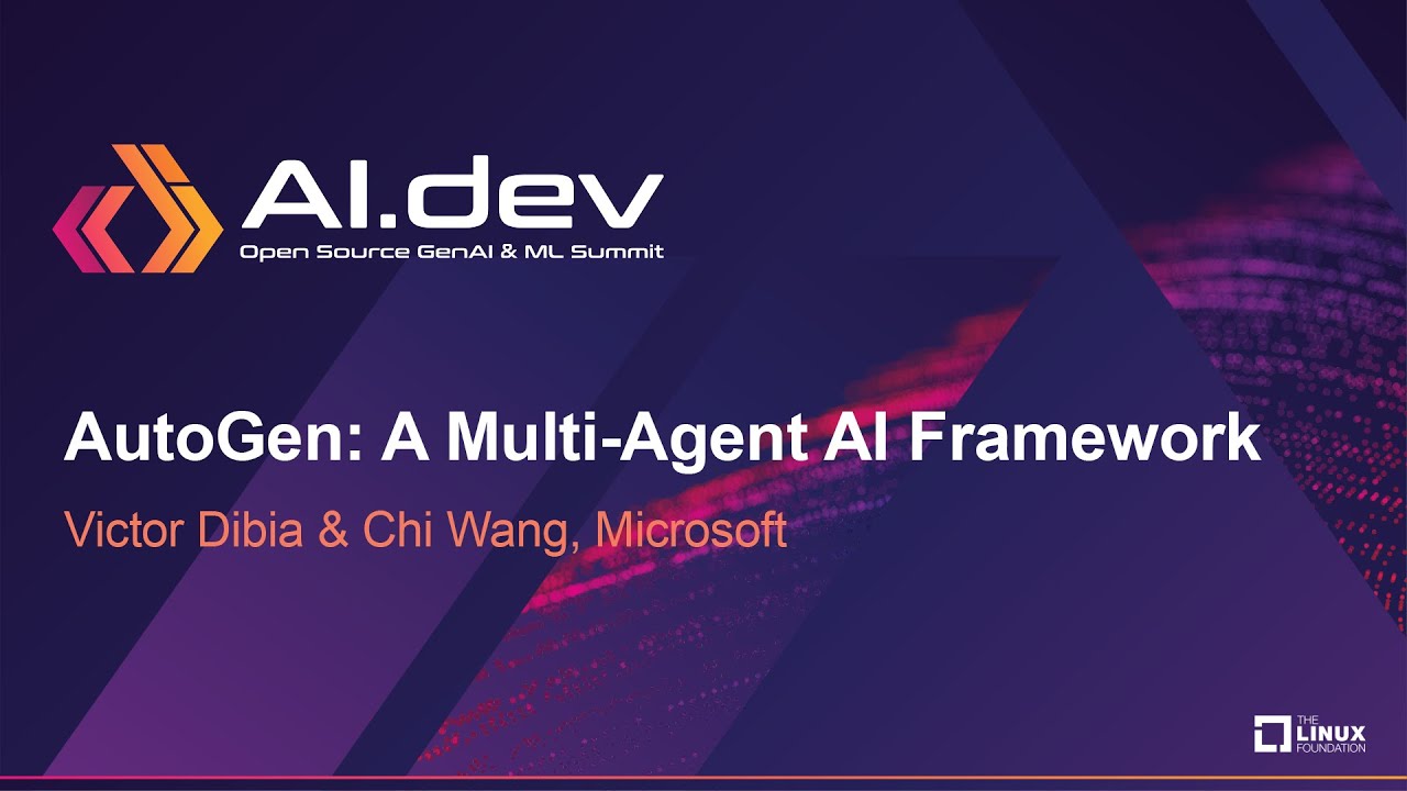 AutoGen: A Multi-Agent AI Framework - Victor Dibia & Chi Wang ...