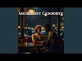 Midnight Goodbye