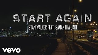 Stan Walker - Start Again ft. Samantha Jade