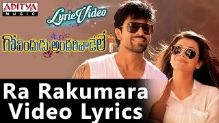 Ra Rakumara Video Song With Lyrics II Govindudu Andarivaadele Songs