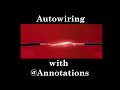 Autowiring with @Annotations in Spring