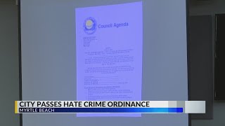 Myrtle Beach City Council adopts hate-crime ordinance