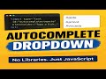 JavaScript Autocomplete Dropdown Tutorial | Vanilla JS Live Search