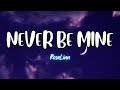 Rosa Linn - Never Be Mine (Lyrics)