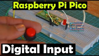 raspberry Pi Pico digital input, how to use a Push Button with raspberry Pi Pico