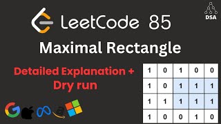 Maximal Rectangle | LeetCode 85 | Optimal Stack + Histogram Approach | Explained