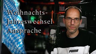 Meine Weihnachts-/Jahreswechsel Ansprache 2020