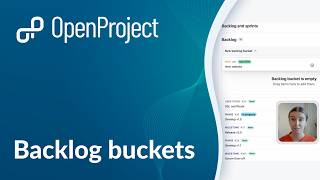 The future of agile way of working in OpenProject: Backlog buckets