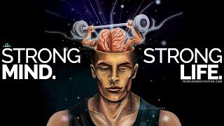 Develop A Strong Mind And You Will Live A Strong Life. - Powerful Motivational Video Speech