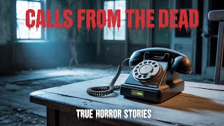 3 True Stories of Phone Calls From the Dead | Real Paranormal Horror Experiences