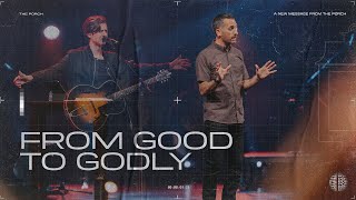 From Good to Godly | Timothy \