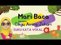 Mari Baca Suku Kata Vokal a