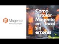 COMO INSTALAR MAGENTO EN LOCALHOST [FÁCIL] Y SIN ERRORES.