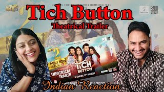 Indian Reaction On Tich Button Movie Trailer| Pakistani Movie | Farhan Saeed| BFF REACTS