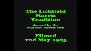 Morris Ring Archive Film 39 The Lichfield Morris Tradition 1983