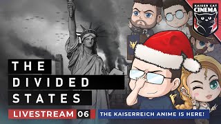 The Kaiserreich Anime is here! The Divided States animatic series - Announcement livestream