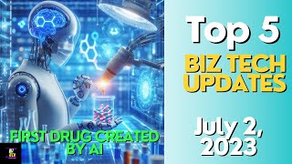 BTU 6:  First drug created by AI, and more!