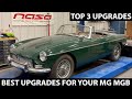 Three Must Have Upgrades for the MGB