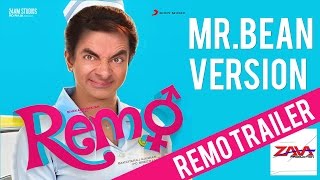 Remo Trailer | Mr.Bean Version