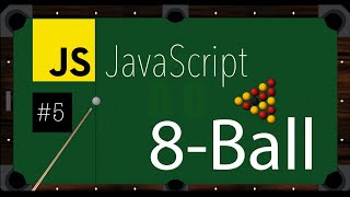 5: 8-Ball Pool Game with JavaScript and HTML5! - Shooting the ball.