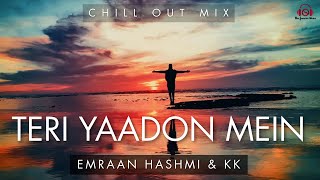 TERI YAADON MEIN - Instrumental || Chill out Mix | Emraan Hashmi | KK | Shreya Ghoshal | Sajid,Wajid