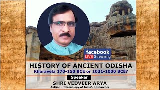 Ancient History of Odisha; Kharavela 170 or 1031 BCE?