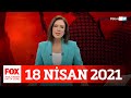 Trafik kazası yapmayın, yer yok!  18 Nisan 2021 Gülbin Tosun ile FOX Ana Haber Hafta Sonu