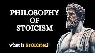 What is Stoicism? Philosophy Of Stoicism Explained | Marcus Aurelius