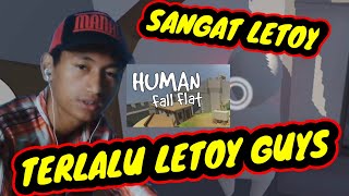 Yang Paling Letoy Sedunia - Human Fall Flat Indonesia - Part 2 - END???