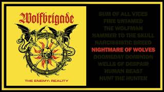 Wolfbrigade - The Enemy: Reality (Full Album)