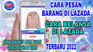 Cara Pesan Barang Di Lazada 2022