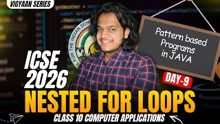 Nested Loops in Java | ICSE Class 9 & 10 Pattern Questions Explained | Computer Applications