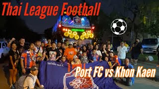 Port FC vs Khon Kaen - Road Trip to Issan for a Game