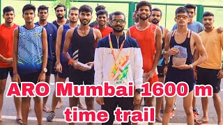 ARO Mumbai 1600 m time trail 🏃‍♂️ll mumbai physical Academy ll#academy #army #india