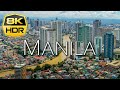 Manila Philippines 8K HDR Ultra HD | Drone and Camera Footage