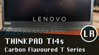 Lenovo ThinkPad T14s: Carbon Flavoured T Series