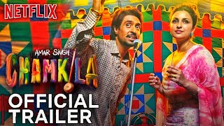 CHAMKILA OFFICIAL TRAILER |Chamkila Trailer Netflix |Chamkila Trailer Diljit dosanjh|Netflix Orignal